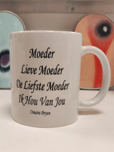 Moeder Lieve Moeder - Coffee Mug