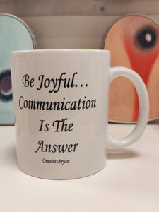 Be Joyful - Coffee Mug