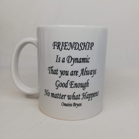 Friendship Is A Dynamic - Coffee Mug